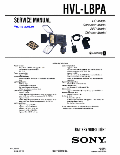 SONY HVL-LBPA SONY HVL-LBPA  VIDEO LIGHT.
SERVICE MANUAL VERSION 1.0 2008.10
PART#(9-852-627-11).